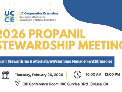 UC Cooperative Extension 2026 Propanil Stewardship Meeting